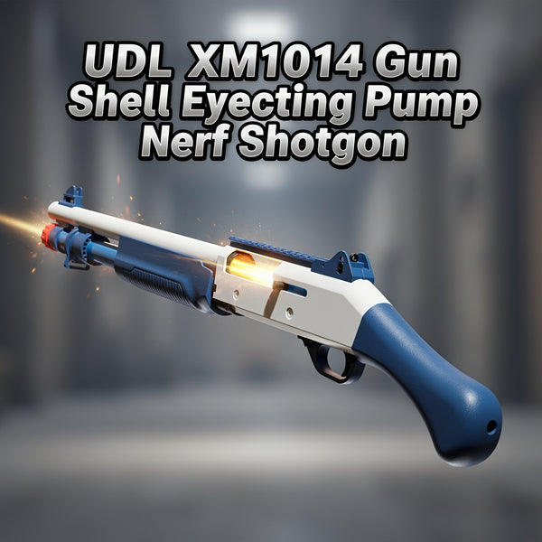UDL XM1014 Gun Shell Ejecting Pump Nerf Shotgun